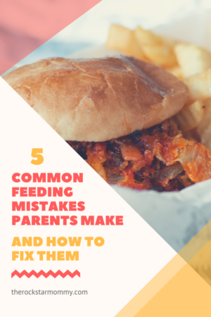 5 common feeding mistakes parents make and how to fix them.