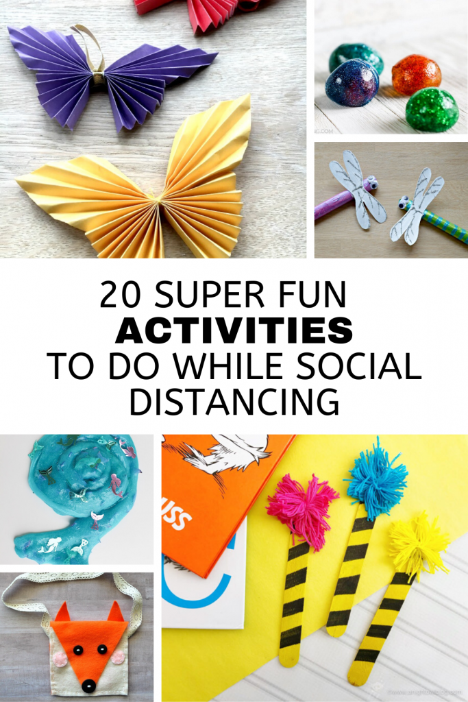 20 Super Fun Activities for Kids to Do While Social Distancing (1)