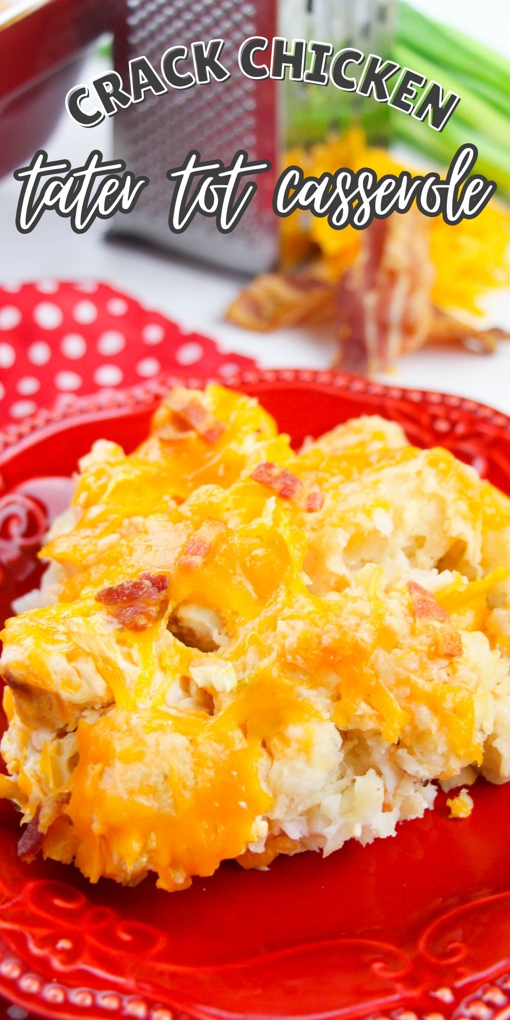 Crack Chicken Tater Tot Casserole - The Rockstar Mommy