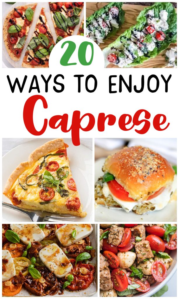 collage image of different caprese themed recipes