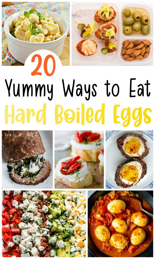 collage image of different hard boiled egg recipes with the words, 20 Yummy Ways to Eat Hard Boiled Eggs