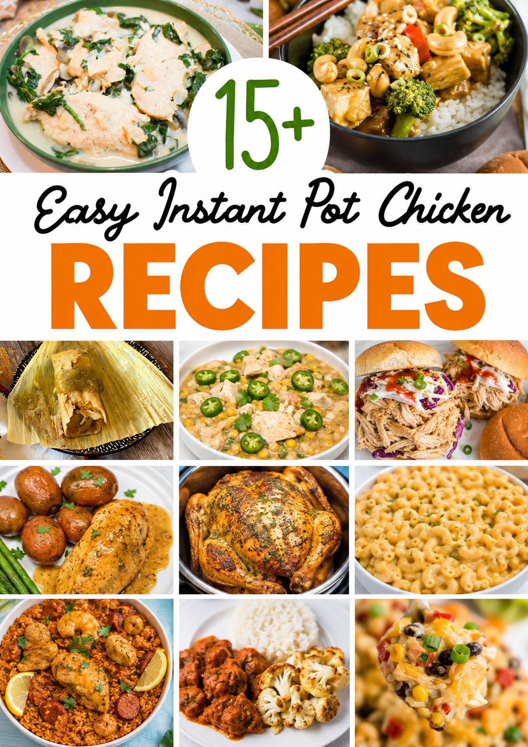 Collage of Instant Pot chicken recipes including cashew chicken, whole chicken, sandwiches, pasta and rice dishes